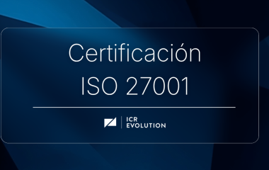 Certificación ISO 27001 renovada en 2026 por ICR Evolution